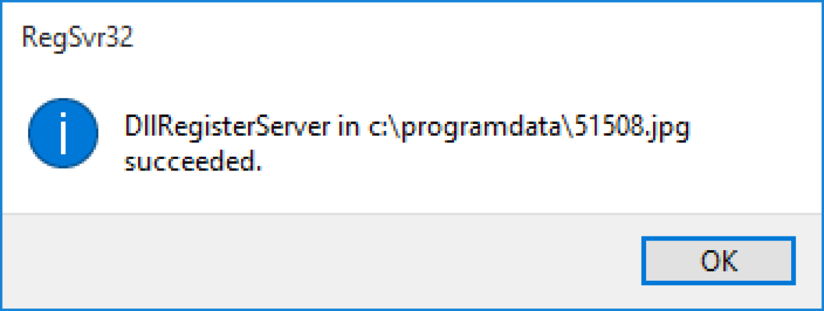 スクリーンショットに示されているメッセージ: RegSvr32, DllRegisterServer in c:\programdata\51508.jpg succeeded. ユーザーが[OK]をクリックするためのリンクが表示されています。 