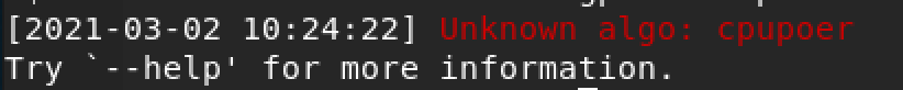 Images shows the text error message "Unknown algo: cpuoer"
