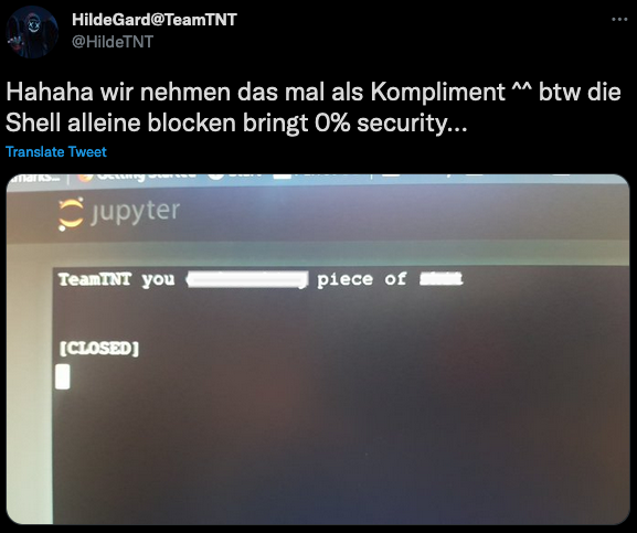 The German-language text translates to “Hahaha we take that as a compliment ^^ btw blocking the shell alone brings 0% security …” The presence of this Twitter exchange highlights the fact that TeamTNT is actively using the scripts listed within the Chimaera repository and targeting these additional cloud applications.