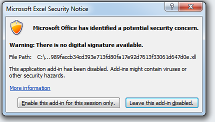 The screenshot shows an example of a warning from Excel while trying to execute an XLL file. The alert says, "Microsoft Office has identified a potential security concern." It warns that no digital signature is available and displays the file path. The user has the option to enable the add-in or leave it disabled. 