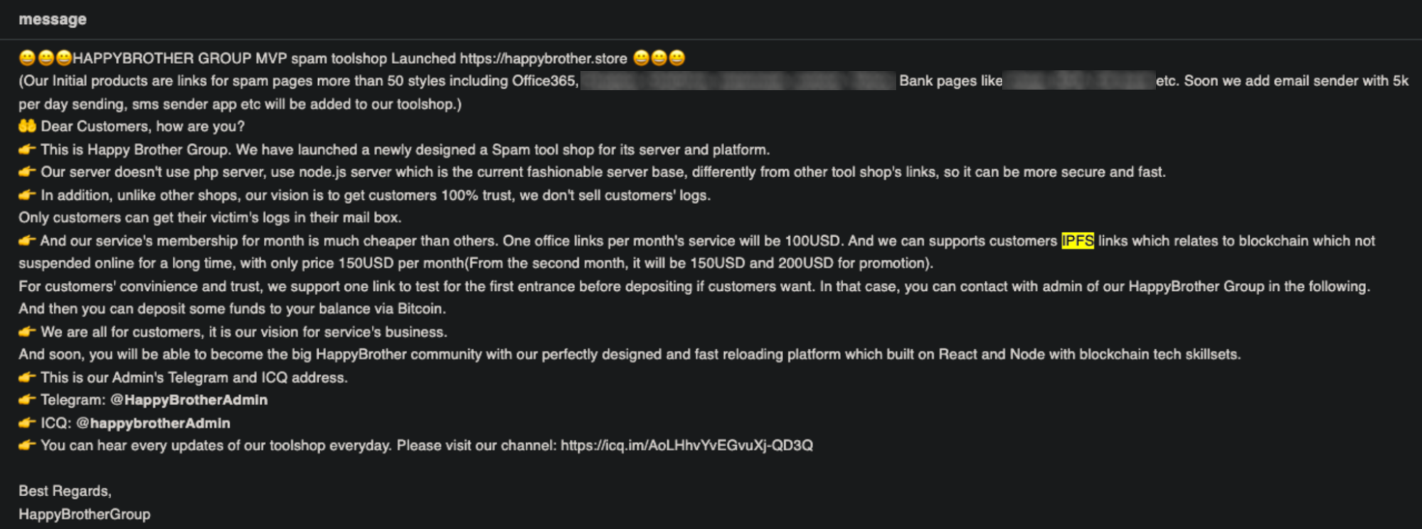 Image 3 is a screenshot of threat actors advertising scam services using IPFS links. The threat actor is part of the HappyBrotherGroup. The message consists of a list of the different ways in the message consists of not only their services, but their skill sets.