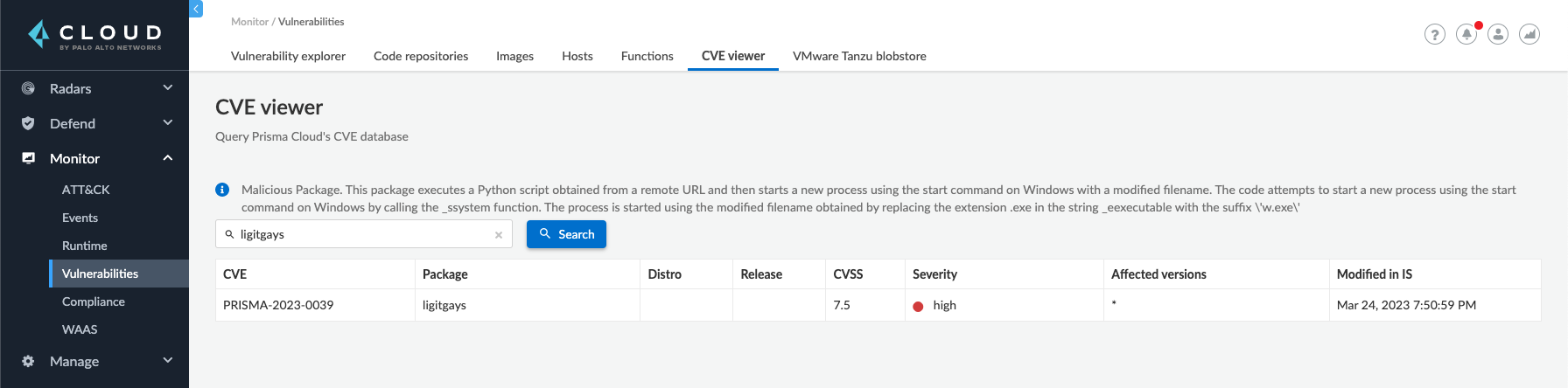 Image 8 is a screenshot of the Prisma Cloud application. It is the CVE viewer. It has detected a malicious package in its CVE database. There is a search field, and then a table displaying the CVE, package, distro, release, CVSS score, which is 7.5, the severity, which is high, the affected versions, and when it was modified in IS.