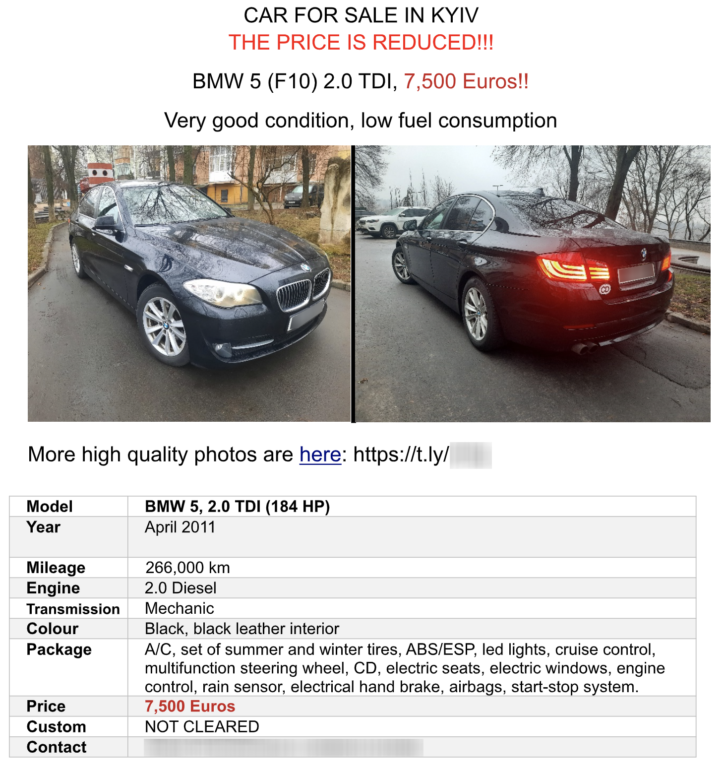Image 1 is an emailed flyer advertising a car for sale. The heading text says “car for sale in Kyiv, the price is reduced!!!” “BMW 5 (F10) 2.0, TDI, 7,500 Euros!! Very good condition, low fuel consumption.” There are two pictures of the car, of the back and the front. “More high-quality photos are here” includes an embedded link and a shortened link. The bottom of the flyer has a table with the stats of the car, including model, year, mileage, engine, transmission, color, package, price, custom, and contact information, which has a name and a phone number. The contact information and license plates are redacted.