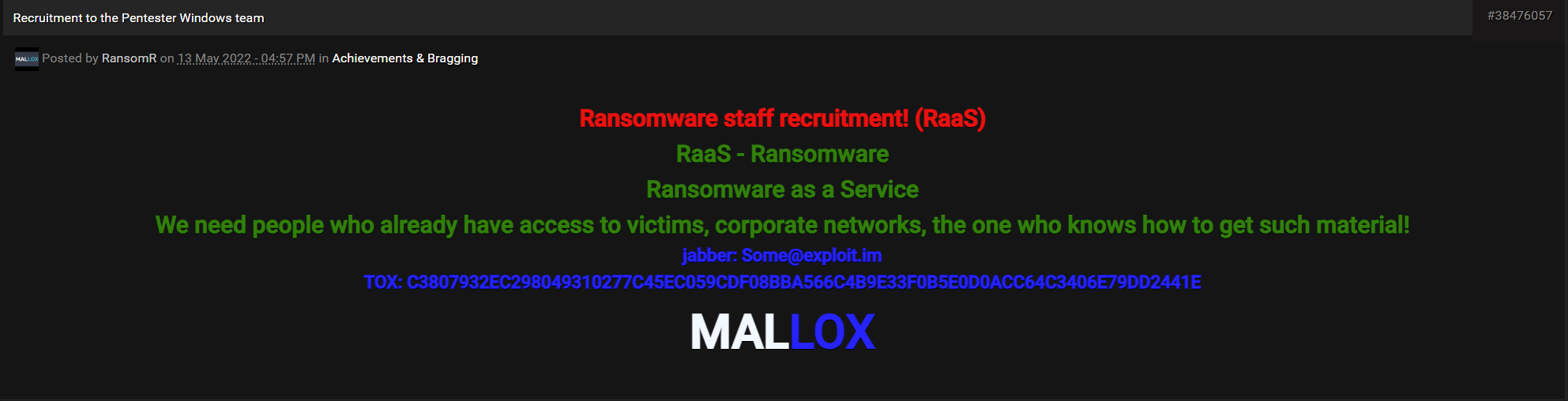 Image 12 is a screenshot of RansomR’s post on the hacking forum Nulled. It was posted in March 2022 and says Ransomware staff recruitment. RaaS - Ransomware. Ransomware as a service. We need people who already have access to victims, corporate networks, the one who knows how to get such material! Then it lets contact information for Jabber and TOX as well as MALLOX in all caps at the bottom.