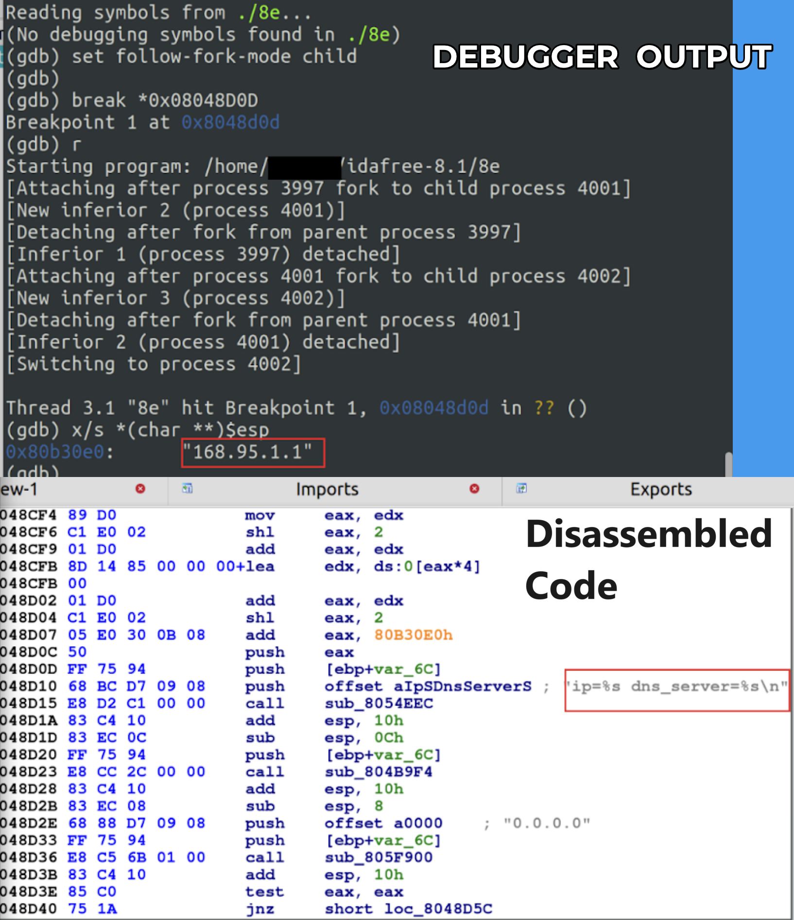 Image 7 is two stacked screenshots. The top screen screenshot is the deep, bugger output. Highlighted in a red box is the public DNS resolver. In the bottom screenshot, which is the disassembled code, a Redbox highlights, the DNS server code.
