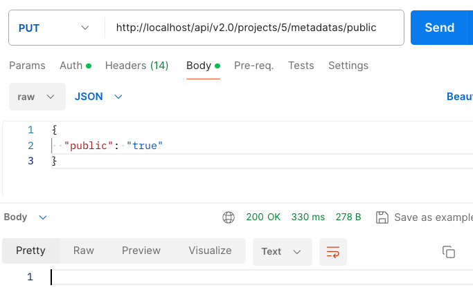 A screenshot of an API request in a software interface, showing a PUT request to "http://localhost/api/v2.0/projects/5/metadata/public" with JSON body content set to {"public":"true"}. The screen displays various tabs such as Params, Auth, Headers, Body, and Pre-req, with the Body tab active and displaying the JSON data. 