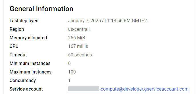 Captura de pantalla de una sección de Información General con especificaciones de implementación, incluida la fecha de implementación, la región como US-central1, la memoria asignada de 256 MiB, el uso de CPU, el período de tiempo de espera, las instancias mínimas y máximas, la concurrencia y una dirección de correo electrónico de la cuenta de servicio con parte de la información ocultada.
