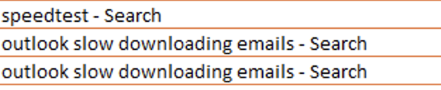 Search history dropdown showing three searches: "speedtest," and two identical entries for "outlook slow downloading emails."