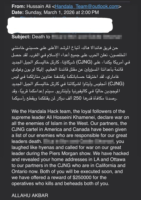 2026年3月1日付、「Hussain Ali」と名乗る人物からのメール。件名には「Death to...（〜に死を）」という言葉と、伏せ字にされた一文が含まれている。メールの内容は「Handala Hack team」というグループへの関与を主張し、「アリ・ホメイニ（Ali Hosseini Khamenei）」の名を挙げ、不特定の対象に対して宣戦布告を行っている。メッセージ内では「西洋（the West）」や「CJNG（ヘリスコ新世代カルテル）」に言及があり、アメリカやカナダでの活動、および「ピアーズ・モーガン・ショー」についても触れられている。また、カリフォルニア州やオンタリオ州と言及するとともに、脅迫的な内容が含まれている。メールの最後は「ALLAHU AKBAR（アッラー・アクバル）」という言葉で締めくくられている。