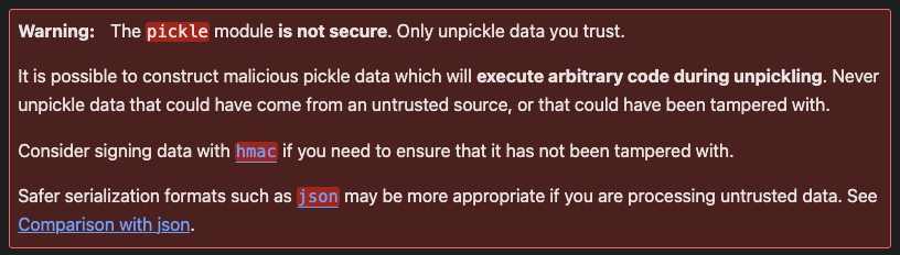 A screenshot of Python documentation warning against the security risks of deserializing untrusted data with the pickle module, due to potential arbitrary code execution.