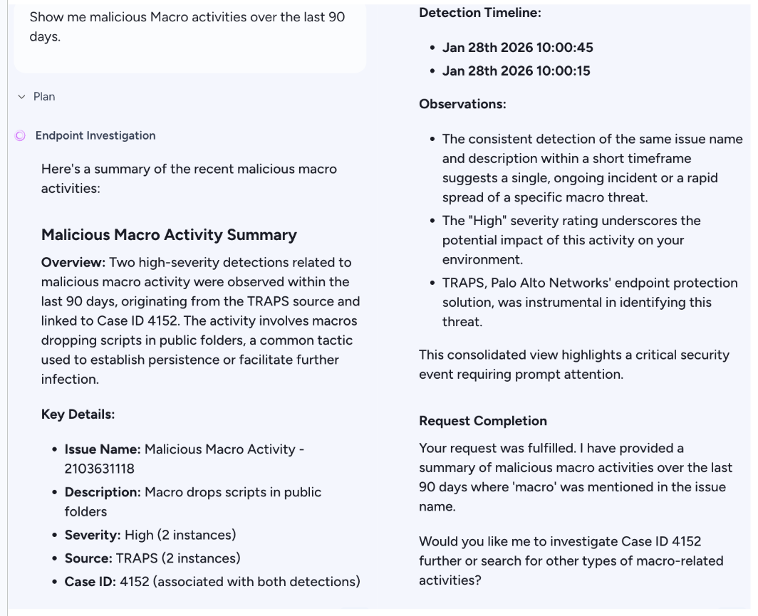 A screenshot of a text-based investigation summary on macro activities over the last 90 days. The report includes detection timelines from Jan 28th, 2026, and a consistent direction on activity pattern. It describes an overview of a recent malicious macro activity with two high‑severity detections from TRAPS, which relate to emails containing macro document links. The report highlights organizations involved and requests completion, offering to investigate further.