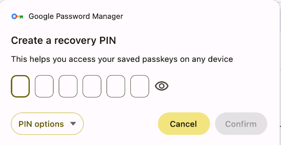 The image shows a Google Password Manager interface for creating a recovery PIN with six empty input boxes and icons for PIN options, Cancel, and Confirm.