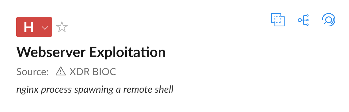 A screenshot of a notification card with a red "H" icon. The title reads "Webserver Exploitation," and the source is marked as "XDR BIOC" with a warning icon. Below, it says "nginx process spawning a remote shell." There are small icons on the upper right side.