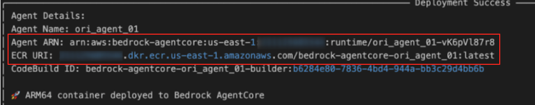 A screenshot of a deployment success message displaying details about an agent. It includes an Agent ARN, an ECR URI with AWS and Amazon's domains, and ARM64 container deployment confirmation to Bedrock AgentCore.