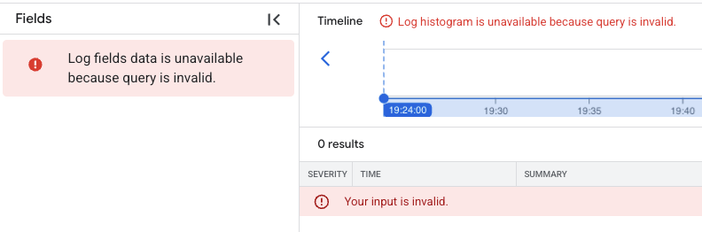 A screenshot of a Google Cloud log analysis interface showing an error message. The left panel displays "Log fields data is unavailable because query is invalid." The main section shows a timeline graph with another message stating, "Log histogram is unavailable because query is invalid." Below the graph, a section reads, "Your input is invalid" with zero results listed.