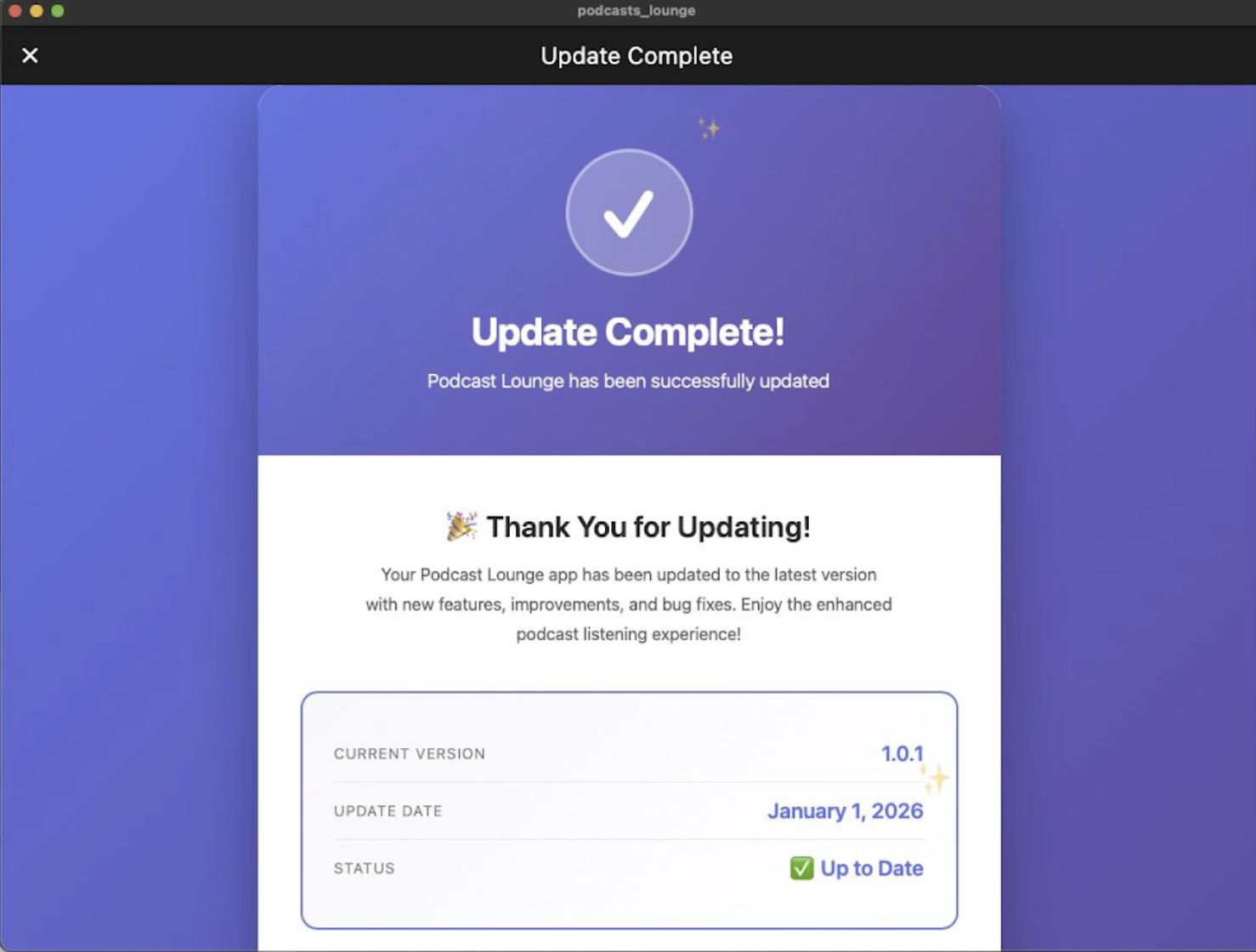 A software update screen for Podcast Lounge shows a success message. The update features version 1.0.1, with an update date of January 1, 2026, and the status is "Up to Date." The background is a gradient from purple to blue.