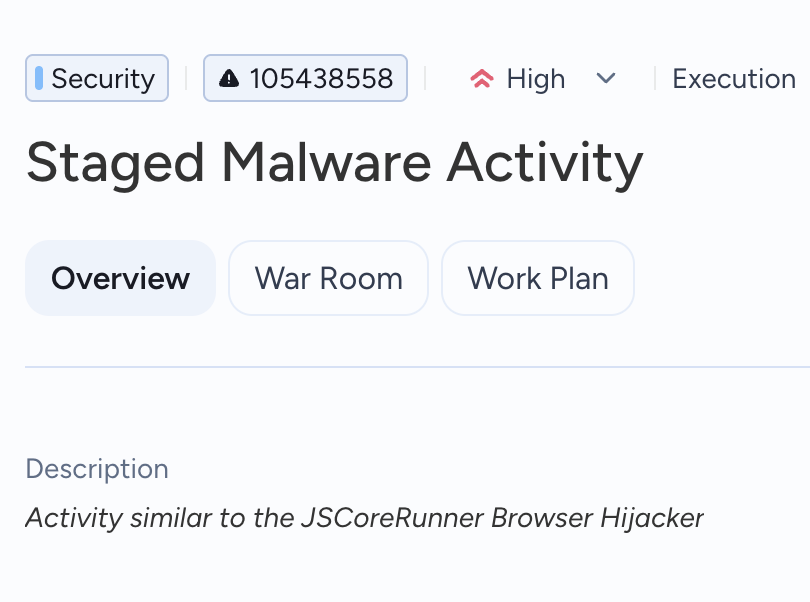 A screenshot of Cortex XDR dashboard with a high-priority security alert titled "Staged Malware Activity." Below the title are three tabs: Overview, War Room, and Work Plan. The description notes activity similar to the "JSCoreRunner Browser Hijacker.