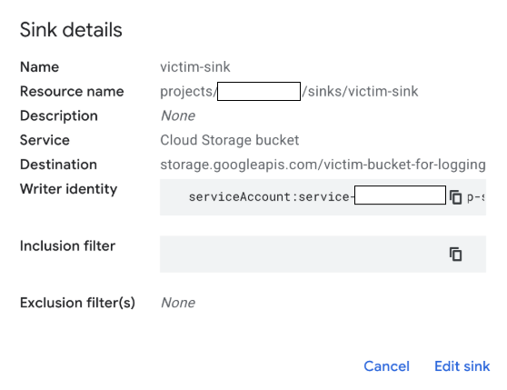 A screenshot of Google Cloud's "Sink details" page showing configurations for a Cloud Storage bucket. The screen includes fields like Name, Resource name, Description, Service, Destination, and Writer identity, with some text redacted. There are also options for "Inclusion filter" and "Exclusion filter(s)." Buttons labeled "Cancel" and "Edit sink" are at the bottom.